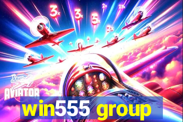 win555 group